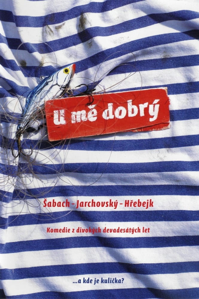 U mě dobrý U mě dobrý