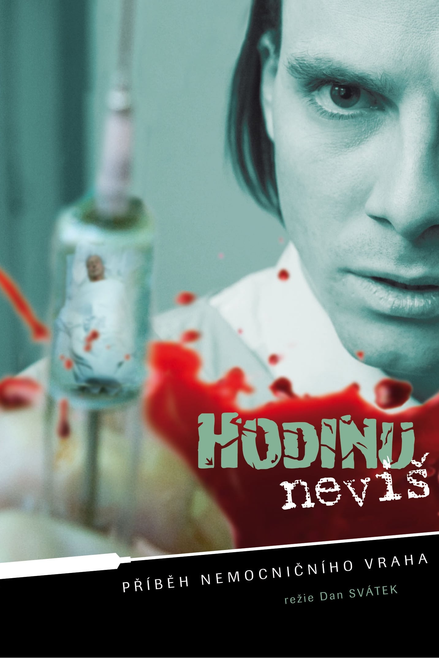 Hodinu nevíš Hodinu nevíš