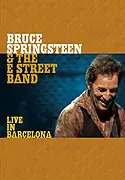Bruce Springsteen & the E Street Band: Live in Barcelona