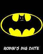 Robin's Big Date
