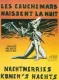 Cauchemars naissent la nuit, Les