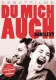 Du mich auch