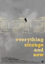 Everything Strange and New