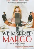 We Married Margo