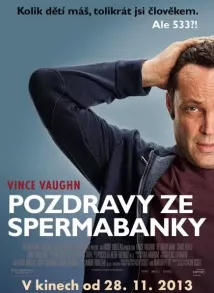 Vince Vaughn - Pozdravy ze spermabanky (2013), Obrázek #1