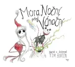 Tim Burton a jeho svět slaví úspěch. SOUTĚŽTE o knížky Můra noční, předvánoční.