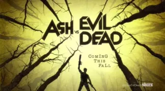 Ash vs Evil Dead má první plakát a upoutávku!