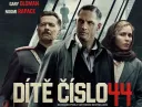 Chcete vidět hvězdně obsazený thriller Dítě číslo 44 jako jedni z prvních? (SOUTĚŽ)