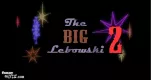 The Big Lebowski 2