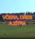 Včera, dnes a zítra