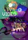 Viva video, video viva