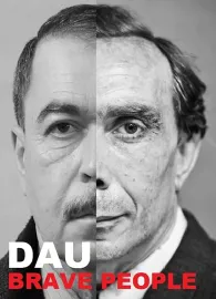 DAU. Odvážní lidé