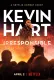 Kevin Hart: Irresponsible