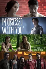 I'm Obsessed with You: But You've Got to Leave Me Alone