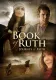 Book of Ruth: Journey of Faith, The