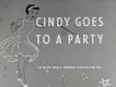 Cindy Goes to a Party