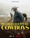 My Heroes Were Cowboys