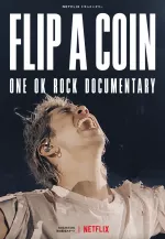 Flip a Coin - ONE OK ROCK Documentary