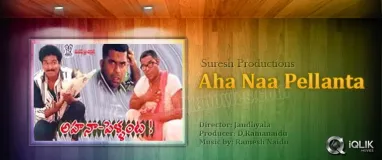 Aha Naa Pellanta