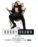 The Bobby Brown Story