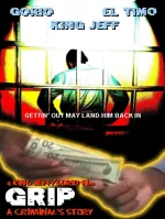 Grip: A Criminal's Story