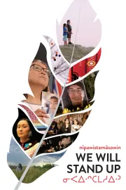 nîpawistamâsowin: We Will Stand Up