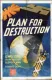 Plan for Destruction