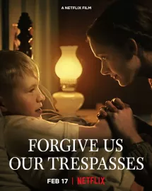 Forgive Us Our Trespasses