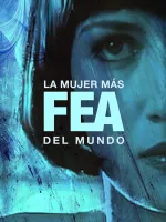 La mujer más fea del mundo