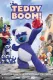 Teddy Boom!