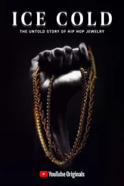 Ice Cold: The Untold Story of Hip Hop Jewelry