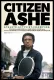 Občan Ashe: Tenista, který bojoval nejen na kurtu