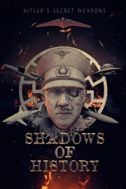 Shadows of History - Hitler's Secret Bio Weapons