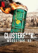Když se všechno po*ere: Woodstock 99