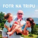 Fotr na tripu