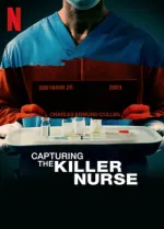 Capturing the Killer Nurse