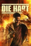 Die Hart: The Movie