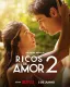 Ricos de Amor 2