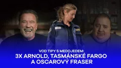 3x Arnold, tasmánské Fargo a oscarový Fraser