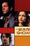 Jimmy Show, The