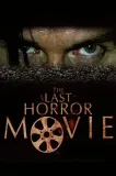 Last Horror Movie, The