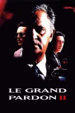 Grand pardon II, Le