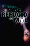 Refugio del mal, El