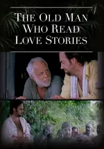 Old Man Who Read Love Stories, The