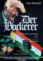 Bockerer III - Die Brücke von Andau, Der