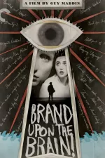 Brand Upon the Brain!, The