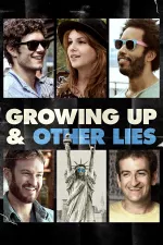 Growing Up (and Other Lies)