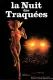 Nuit des traquées, La