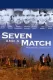 Seven and a Match