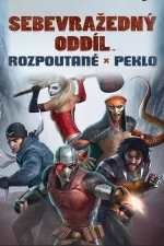 Sebevražedný oddíl: Rozpoutané peklo